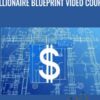 Millionaire Blueprint Video Course