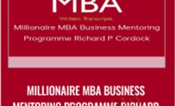 Millionaire MBA Business Mentoring Programme Richard P Cordock