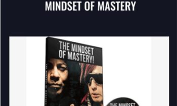 Mindset of Mastery - Arash Dibazar, Vince Kelvin