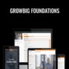 GrowBIG Foundations – Mo Bunnell