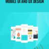 Mobile UI and UX Design