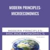 Modern Principles: Microeconomics - Tyler Cowen & Alex Tabarrok