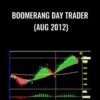 Boomerang Day Trader (Aug 2012) – Mohan
