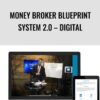 Money Broker Blueprint System 2.0 – Digital
