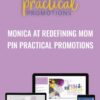 Monica At Redefining Mom – Pin Practical Promotions - Monica