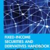 Fixed Income Securities And Derivatives Handbook Analysis And Valuation – Moorad Choudhry