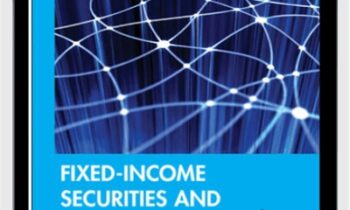 Fixed Income Securities And Derivatives Handbook Analysis And Valuation – Moorad Choudhry