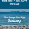More Money + More Happy Bootcamp - Yes & Yes