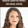Morgan Simon on Finance for Social Justice