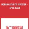Morningstar ETF Investor – April Issue