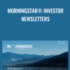 Morningstar® Investor Newsletters
