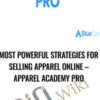 Most Powerful Strategies For Selling Apparel Online – Apparel Academy PRO