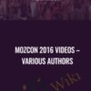 MozCon 2016 Videos – Various Authors