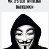 Mr. X’s SEO  Whitehat Backlinkin