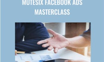 MuteSix Facebook Ads Masterclass