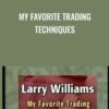 My Favorite Trading Techniques - Larry Williams
