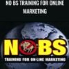 NO BS Training for Online Marketing – Bill Glazer & Yanik Silver