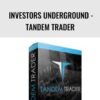 Investors Underground - Tandem Trader – Nathan Michaud