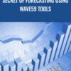 Secret of Forecasting Using Wave59 Tools (Book I & II) - Neall Concord-Cushing