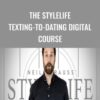 The StyleLife Texting-to-Dating Digital Course – Neil Strauss