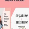 Organize & Automate - Nesha Woolery