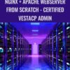 Nginx + Apache Webserver From Scratch - Certified VestaCP Admin - Various Authors