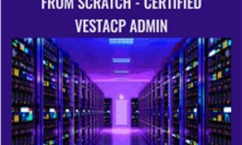 Nginx + Apache Webserver From Scratch - Certified VestaCP Admin - Various Authors