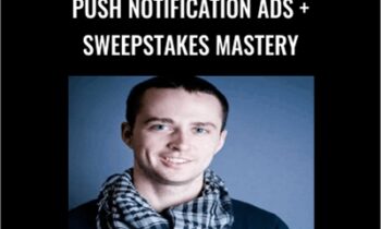 Push Notification Ads + Sweepstakes Mastery – Nick Lenihan