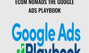 Ecom Nomads The Google Ads Playbook – Nik Armenis