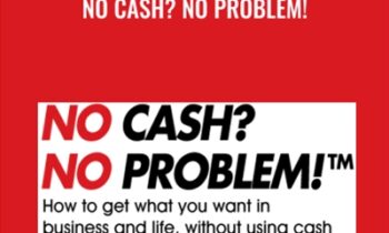 No Cash? No Problem! - Jay Abraham & Dave Wagenvoord