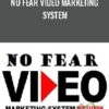 No Fear Video Marketing System