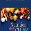 Nutrition Made Clear - Roberta H. Anding