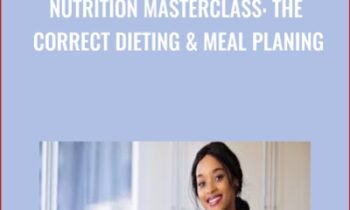 Nutrition Masterclass: The Correct Dieting & Meal PLaning - Hadil Herzallah