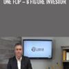 ONE Flip – 8 Figure Investor