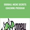 Oddball Niche Secrets Coaching Program - Duston McGroarty