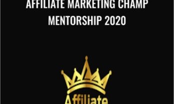Affiliate Marketing CHAMP MENTORSHIP 2020 – Odi