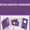 Offline Marketing Foundations - Brad Batesole