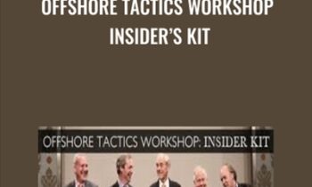 Offshore Tactics Workshop Insider’s Kit - The Sovereign Man