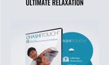 Ultimate Relaxation - Ohashi Touch