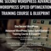 One Second WordPress Advanced WordPress Speed Optimization Training Course & Blueprint