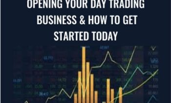 Opening Your Day Trading Business & How To Get Started Today - Tyler Johnson