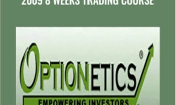 Optionetics - 2009 8 Weeks Trading Course - Tom Gentile and George Fontanills