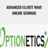 Advanced Elliott Wave Online Seminar – Optionetics