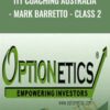 ITT Coaching Australia - Mark Barretto - Class 2 - Optionetics