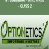 ITT Coaching - Mike Wade - Class 2 - Optionetics