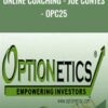Online Coaching - Joe Contes - OPC25 - Optionetics