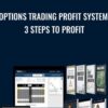 Options Trading Profit System: 3 STEPS TO PROFIT – Options Geek