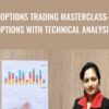 Options Trading MasterClass: Options With Technical Analysis - Jyoti Bansal