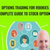 Options Trading for Rookies Complete Guide to Stock Options