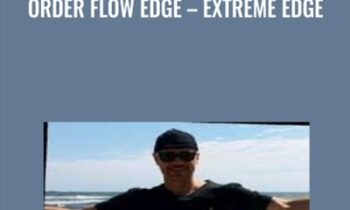 Order Flow Edge – Extreme Edge -  Thomas DeLello